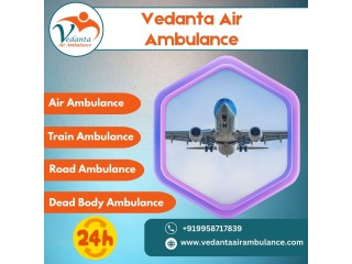 Get Unmatched Medical Care from Vedanta Air Ambulance in Chennai